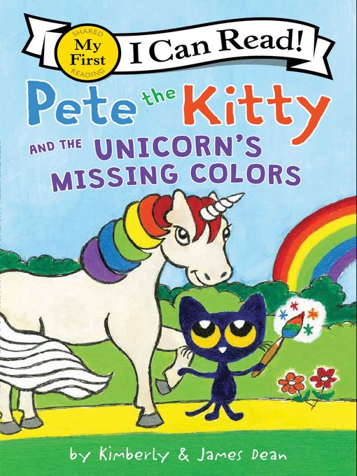 Title details for Pete the Kitty and the Unicorn's Missing Colors by James Dean - Wait list